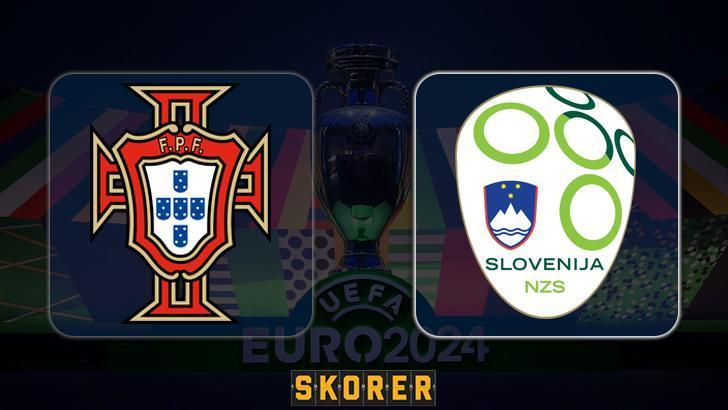 SON DAKİKA |                         CANLI | Portekiz – Slovenya maçı ne zaman, saat kaçta, hangi kanalda? EURO 2024 son 16 heyecanı